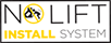 No Lift Install System
